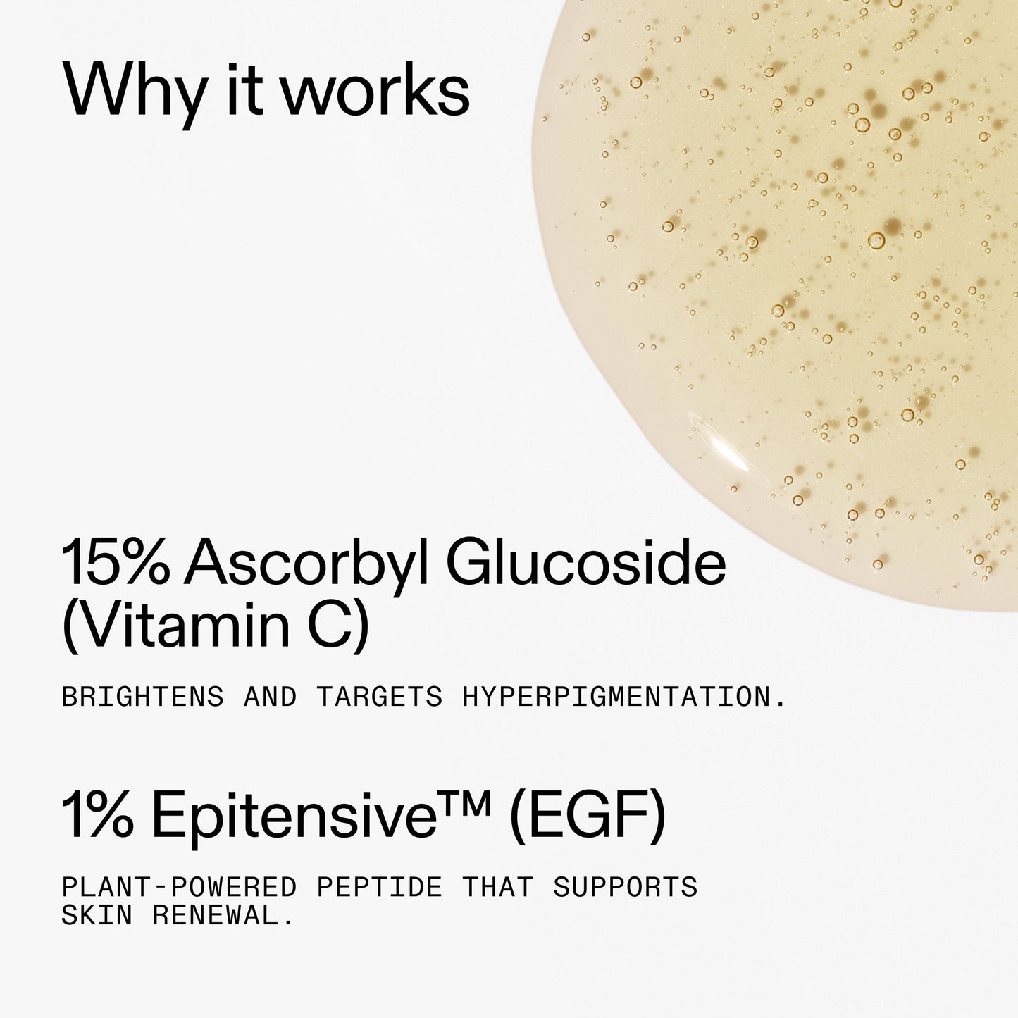 15-vitamin-c-egf-serum-p9 15_Vitamin_C_EGF_Serum_Why_it_works_2000x2000_5810722e-ef4e-4fd6-9f7e-b7683875cd3f.jpg