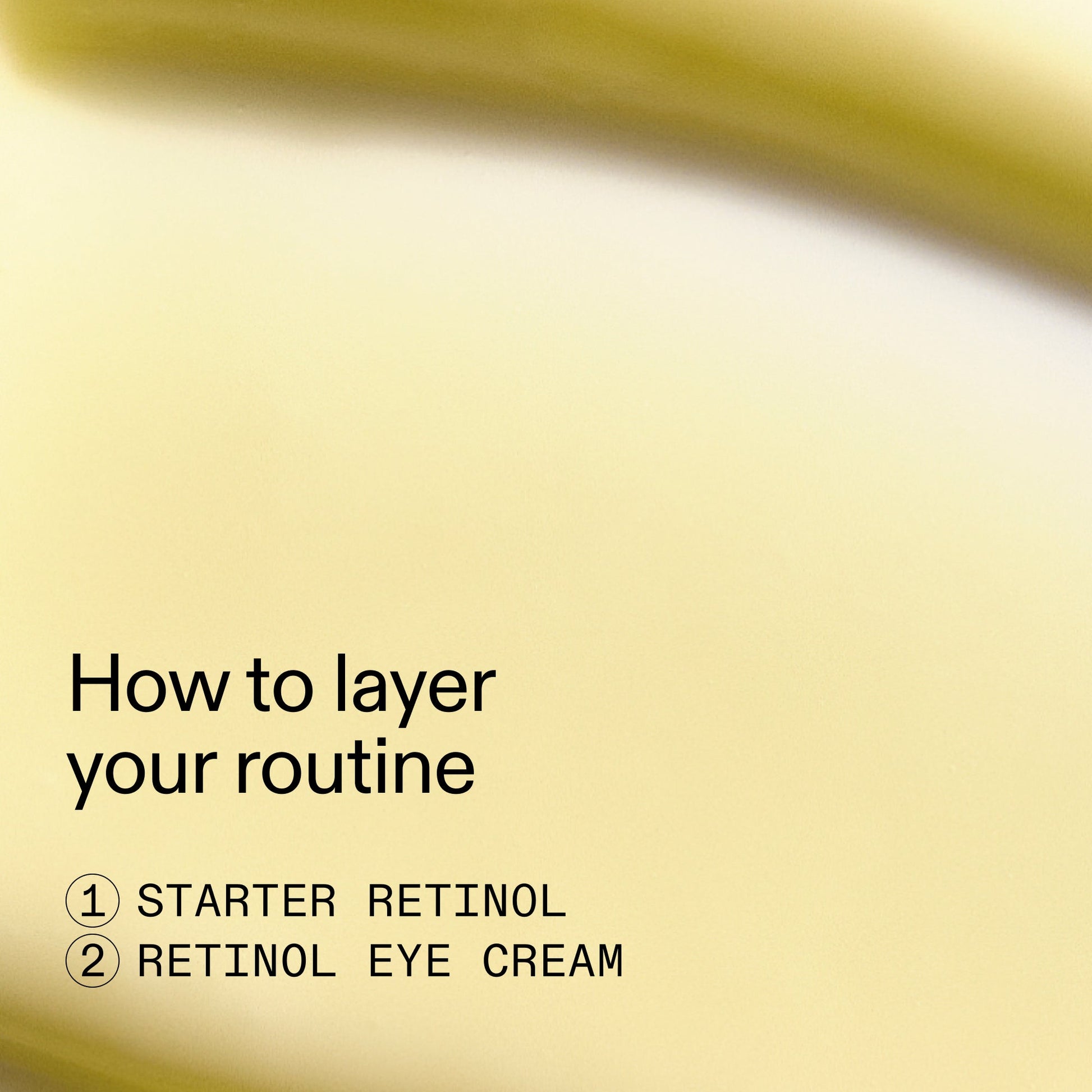 beginners-retinol-duo-u7 Beginners_Retinol_How_to_layer_2000x2000_a87cf076-5e54-4329-b102-56a2504f6790.jpg