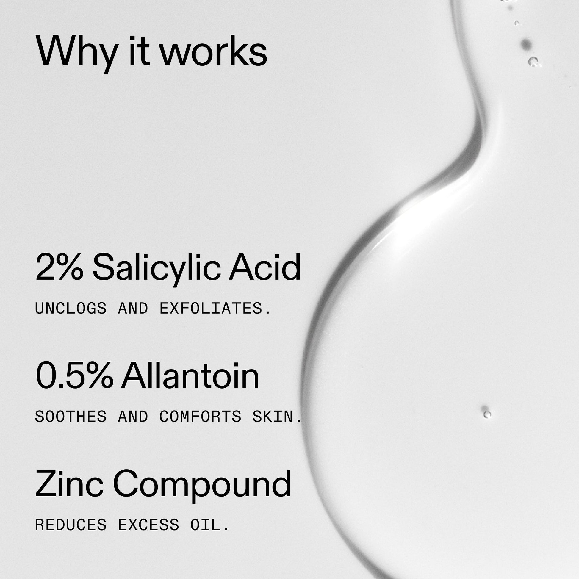 salicylic-acid-cleanser-duo-k2 Salicylic_Acid_Cleanser_-_150ml_Why_it_works_2000x2000_f0ac53e3-994e-47f1-98ef-a2875aef828d.jpg